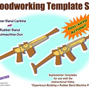 Rubber Band Gun Plans / Carbine and Submachine Gun Printable ...