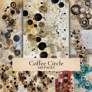May include: A collection of digital paper designs featuring coffee-stained circles, ink splatters, and vintage cursive script text. The set includes 140 pages with various layouts of black, brown, and teal circular patterns on textured backgrounds.