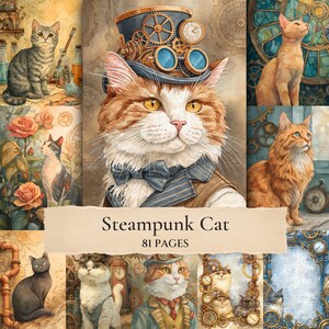 May include: A collection of illustrations featuring cats in various settings, including a central orange cat wearing a top hat with gears and goggles, a bowtie, and a vest. The text Steampunk Cat 81 PAGES is centered on a beige banner.