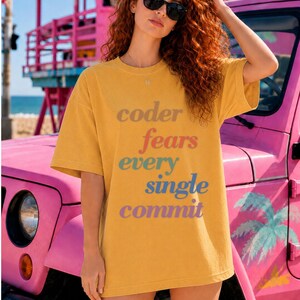 Coder Fears Every Single Commit funny coder shirt