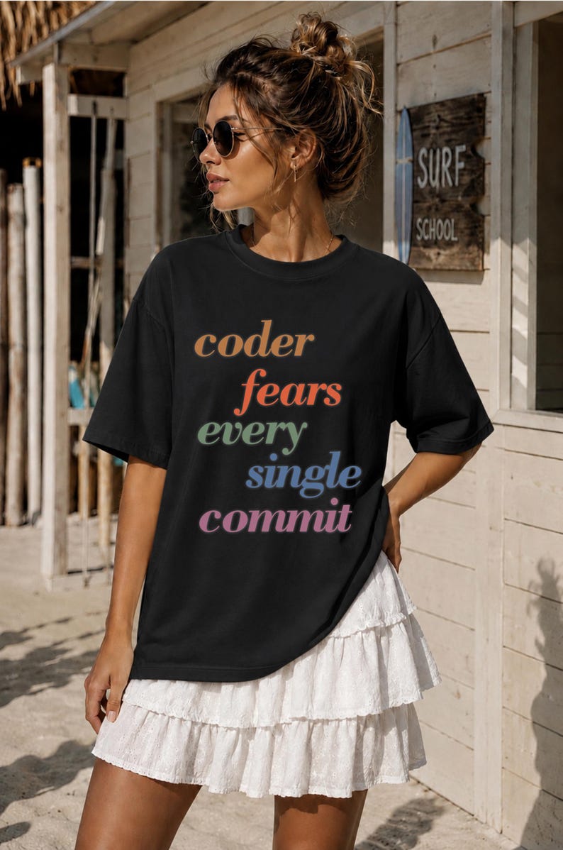 Coder Fears Every Single Commit developer t-shirt