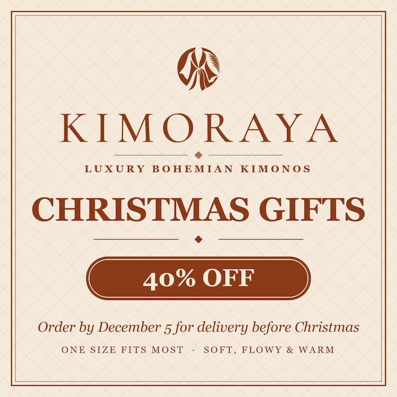 May include: A square graphic with a light beige background and dark brown text. The logo features a stylized circular icon above the text KIMORAYA LUXURY BOHEMIAN KIMONOS. It includes the text CHRISTMAS GIFTS, 40% OFF, and descriptive details.