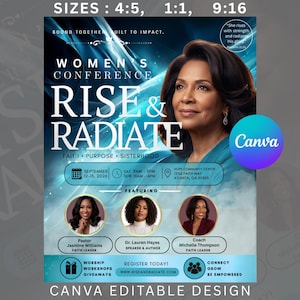 May include: A digital flyer template for a Women's Conference titled Rise & Radiate. The design features a blue abstract background, a portrait of a woman, and three circular headshots of speakers. It includes event details, dates, and a website.
