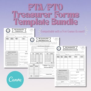 May include: A PTA/PTO Treasurer Forms Template Bundle featuring three distinct documents: an Expense Form, a Bank Deposit Form, and a Reimbursement Form. Each form includes fields for event details, financial tracking, and signatures. Text includes 'Compatible with a Free Canva Account!' and 'Mt. Sunshine PTO'.
