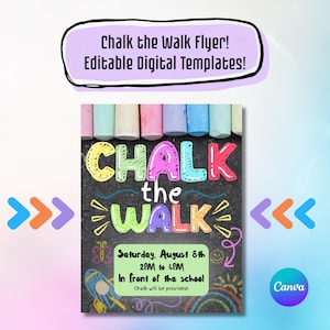 May include: A digital flyer template titled Chalk the Walk with colorful chalk-style lettering on a black background. The flyer includes event details: Saturday, August 8th, 2PM to 4PM, in front of the school, with a note that chalk will be provided.