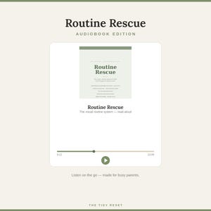 May include: A digital audiobook interface titled Routine Rescue, featuring a progress bar at 5:12 of 13:39. The design uses sage green and cream tones, displaying the text Routine Rescue, The visual routine system—read aloud, and Listen on the go.