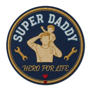 Super Daddy Embroidery Patch | Iron On Backing, Custom Father's Day Gift, Hero For Life Patch for Jackets, Backpacks, Workwear, Mechanic Dad