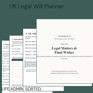 Op de afbeelding: Een UK Legal Will Planner documentenset met witte pagina's en zwarte tekst. Het bovenste blad is getiteld The Grown-Up Kit, The Emergency Kit UK Edition, Pack 3 of 5, Legal Matters & Final Wishes. De onderste tekst luidt LIFE ADMIN, SORTED.