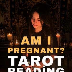 May include: A tarot reading service advertisement featuring the text SAME HOUR • NO SUGAR COATING • EXTRA DETAILED at the top and AM I PREGNANT? TAROT READING in large yellow and white letters over a dimly lit scene with candles and tarot cards.