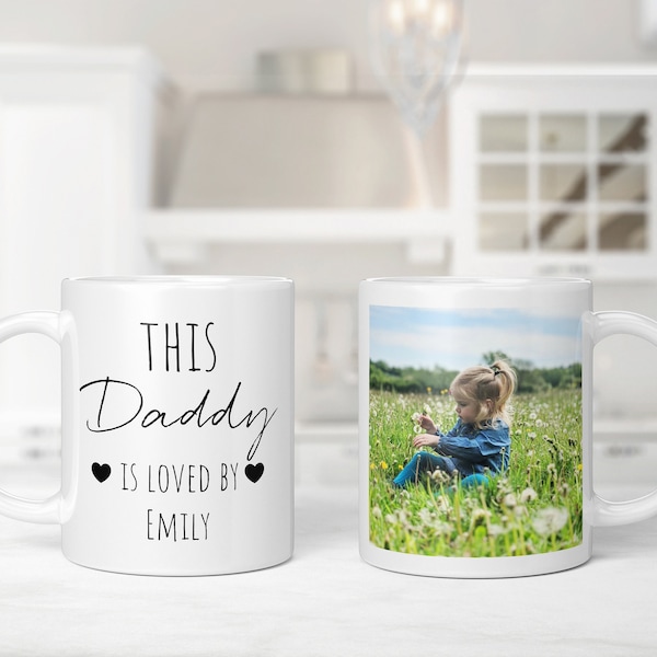 This Daddy Is loved By Personalised Mug, Photo and text Mug