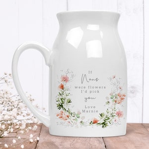 Personalised If Grandmas were flowers..., Ceramic Small Vase / Jug, Mother's Day Gift For Grandma, Nana Birthday Gift, Gift For Grandma image 3