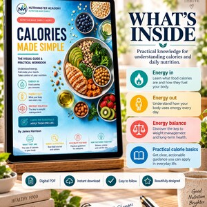 May include: A digital tablet displays the cover of a nutrition workbook titled Calories Made Simple by James Harrison, featuring a bowl of healthy food. Beside it, a list titled What's Inside details energy and nutrition topics with icons.