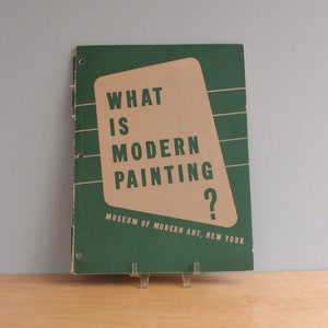 Vintage &quot;What Is Modern Painting&quot; Book, MOMA 1943 1st Edition