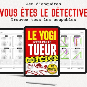 Può includere: Tre tablet digitali che mostrano un gioco di indagine misteriosa. Lo schermo centrale presenta una copertina rossa e gialla con il testo LE YOGI N'EST PAS LE TUEUR CRIMES & MOTS MÊLÉS. Gli schermi laterali mostrano cruciverba e liste sospetti.