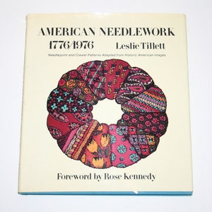 American Needlework 1776-1976 Needlepoint + Crewel Historic American Patterns book