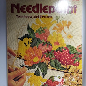 Needlepoint Techniques and Projects A Sunset Book 1977