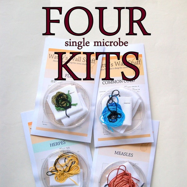 FOUR Cross Stitch KITs -- any 4 microbe cross stitch kits, STDs, viruses, bacteria, prions, neurons, you name it