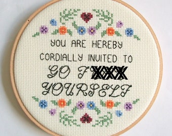 Cordially Invited to Go F Yourself cross stitch -- completed mature cross stitch for your hilarious home, GFY, GTFO
