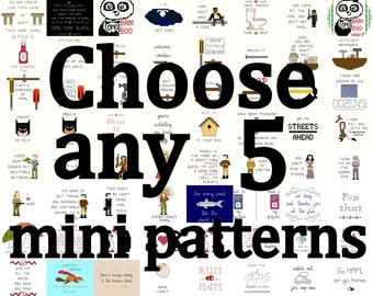 Cross Stitch Patterns -- 5 mini patterns of your choice