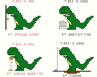 Cross Stitch Patterns -- T-Rex Set 1 -- 4 patterns of T-Rex and doors, babysitting, burritos and fishing