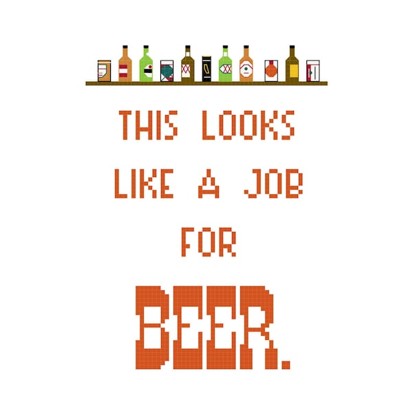 Cross Stitch Pattern -- A Job for Beer, funny cross stitch pattern, beer cans, beer bottles