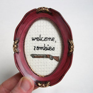 Welcome Zombies Zombie cross stitch welcome sign with shotgun, variety of frames, grab bag secondhand frame image 1