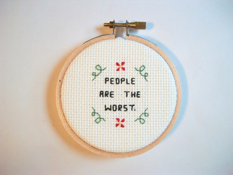 People are the worst Mini cross stitch truth-telling, totally accurate completed 3 inch round cross stitch about humans image 1