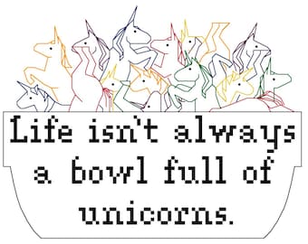 2 Unicorn Cross Stitch Patterns -- Bowl Full of Unicorns blackwork pattern and rainbow version, Life isn't always a bowl full of unicorns