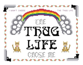 Cross Stitch Pattern -- Thug life Sampler, rainbow, deadly kittens, brass knuckles, internet meme cross stitch sampler