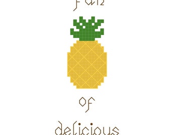 2 Cross Stitch Patterns -- I'm a fan of delicious flavor, pineapples