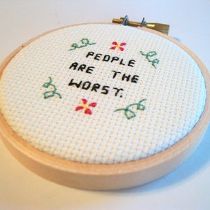 People are the worst Mini cross stitch truth-telling, totally accurate completed 3 inch round cross stitch about humans image 2
