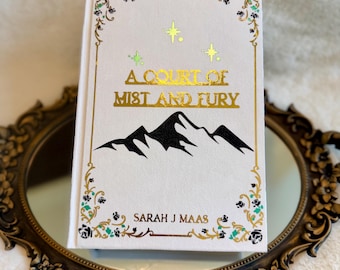 Una Corte de Niebla y Furia de Sarah J. Maas / Encuadernación personalizada / Hecho a mano / Detalles en lámina