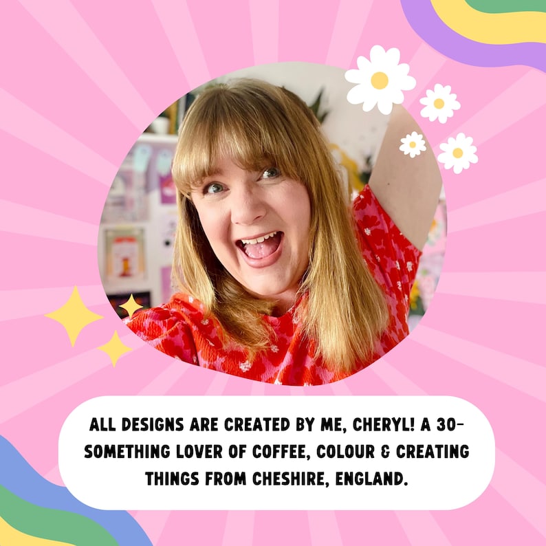 May include: A smiling woman with blonde hair and a red patterned top is centered in a pink circle, surrounded by daisies and stars. Text at the bottom reads: "ALL DESIGNS ARE CREATED BY ME, CHERYL! A 30-SOMETHING LOVER OF COFFEE, COLOUR & CREATING THINGS FROM CHESHIRE, ENGLAND."