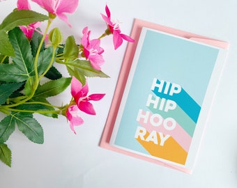 Hip Hip Hooray Card // Congratulations card, Celebration card, You did it card, Well done card, Proud of you gift // A6 Card With Envelope