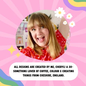 May include: A woman smiles and raises her arm in a pink and white background with a daisy design. The text reads "ALL DESIGNS ARE CREATED BY ME, CHERYL! A 30-SOMETHING LOVER OF COFFEE, COLOUR & CREATING THINGS FROM CHESHIRE, ENGLAND."