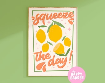 Squeeze The Day Print // Squeeze The Day Prints Illustration Gelb Zitrone Spruch Spruch Zitrone // A3 A4 A5 8x10 5x7 4x6