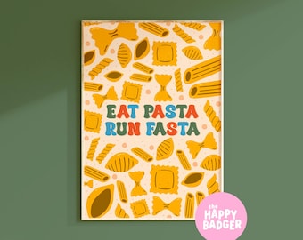 Eat Pasta Run Fasta Print | Funny Kitchen Quote Wall Art