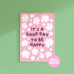 Geluk citaat print, motiverende citaten poster gelukkig inspirerende muurkunst prints interieur madeliefje illustratie roze | A3 A4 A5 5 x 7 4 x 6 afbeelding 1