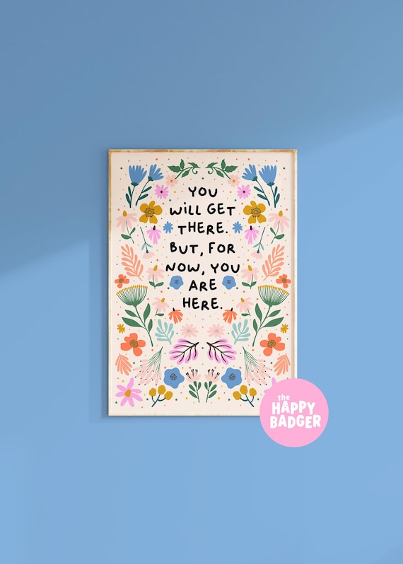 Floral Quote Print, Positive wall art, Flower illustration poster, Cute home decor, Thinking of you gift | A3 A4 A5 8x10 5x7 4x6