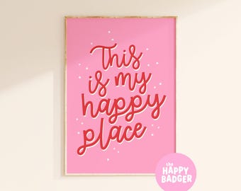 This Is My Happy Place Print | Pink Positive Quote Wall Art