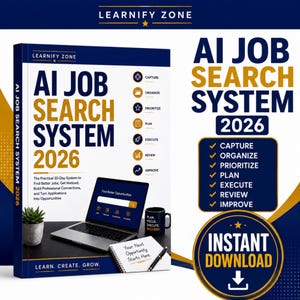 May include: A book titled AI JOB SEARCH SYSTEM 2026 by LEARNIFY ZONE. The cover features a laptop, a succulent, a mug with text PLAN. FOCUS. EXECUTE. SUCCEED., and a notebook with the text Your Next Opportunity Starts Here. Includes an instant download icon.