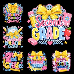 May include: A collection of six colorful graphic designs featuring school supplies like pencils, notebooks, rulers, and apples. Each design includes a large yellow bow and text such as Hello Second Grade, Second Grade Cutie, and Second Grade Squad.