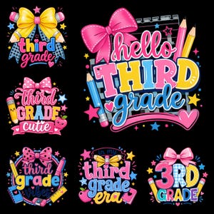 May include: A collection of six colourful digital illustrations featuring school-themed designs. Each graphic includes text such as third grade, hello third grade, third grade cutie, third grade vibes, and 3rd grade, accented with bows, pencils, and stars.