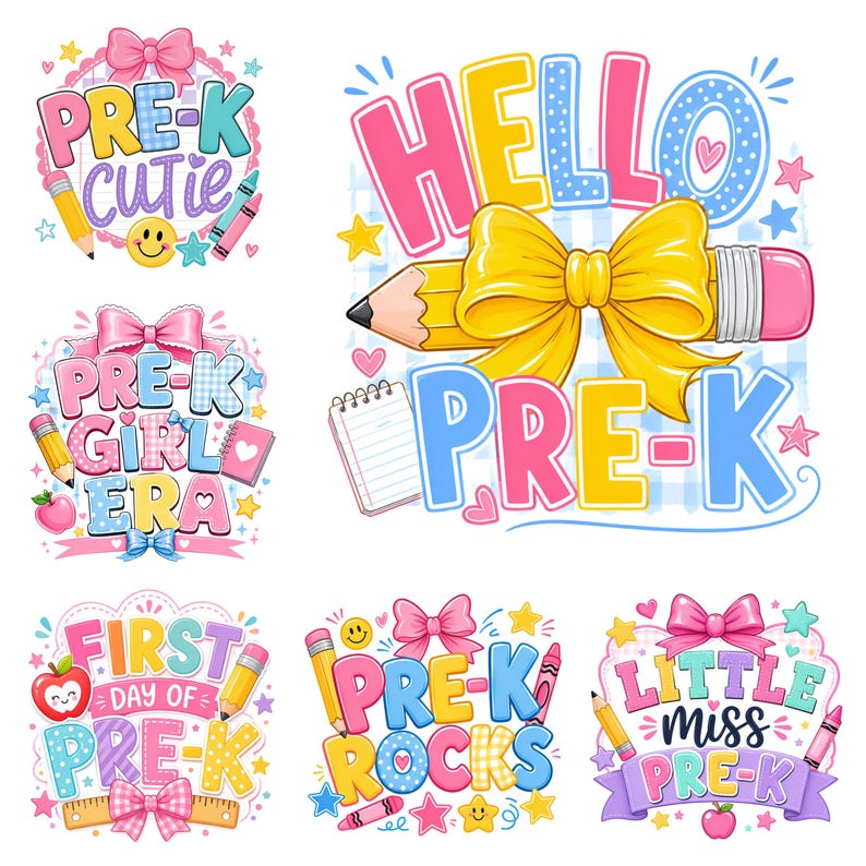 May include: A collection of six colorful digital illustrations featuring school-themed graphics. Designs include text such as PRE-K CUTIE, HELLO PRE-K, PRE-K GIRL ERA, FIRST DAY OF PRE-K, PRE-K ROCKS, and LITTLE MISS PRE-K, decorated with pencils, bows, and apples.