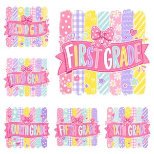 May include: A collection of six digital graphics featuring pastel-colored vertical stripes with patterns like polka dots, gingham, and flowers. Each graphic includes a pink ribbon banner with white text reading First, Second, Third, Fourth, Fifth, and Sixth Grade.