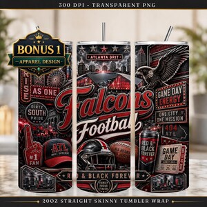 May include: A 20oz straight skinny tumbler wrap featuring a red, black, and white Atlanta football theme. The design includes a soaring eagle, a football helmet, a foam finger, a stadium skyline, and text reading Falcons Football, Game Day Energy, and 404 ATL.
