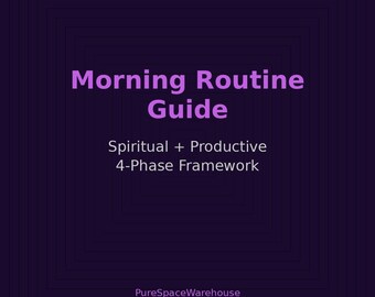 Morning Routine Guide | Spiritual + Productive Ritual | The Gray Area | 4-Phase Framework | PDF Download