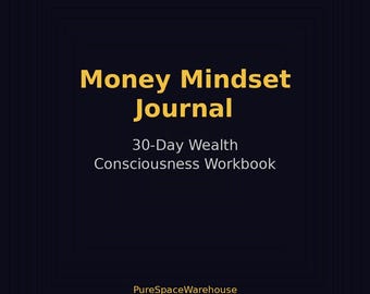 Money Mindset Journal | 30-Day Wealth Consciousness Workbook | Financial Affirmations & Goal Setting | PDF Download