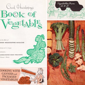 Good Housekeeping's Book of Vegetables to Tempt the Most Reluctant Appetites image 5