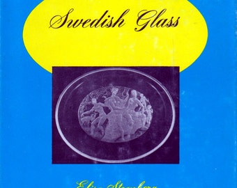 Swedish Glass by Elisa Steenberg